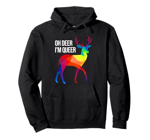 Oh Deer Ich bin Queer I LGBT Rainbow I Gay Pride Pullover Hoodie