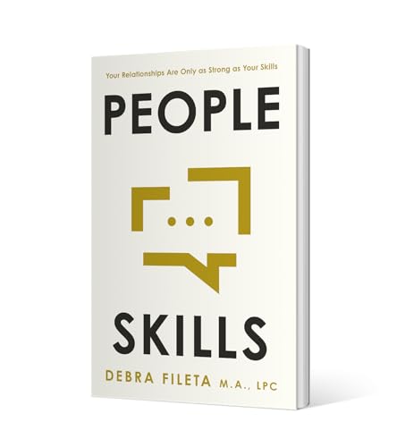Image of People Skills: Your Relationships Are Only As Strong As Your Skills