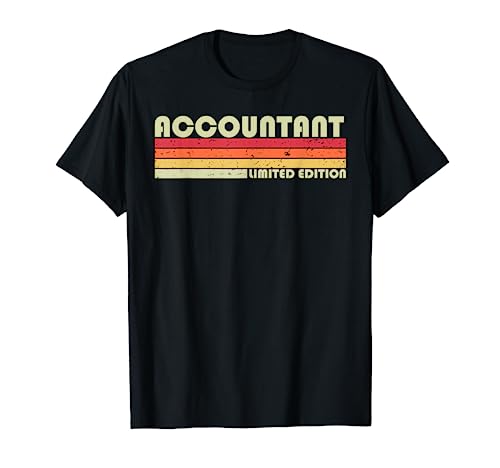 ACCOUNTANT Funny Job Title Profession Birthday Worker Idea T-Shirt