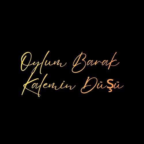 Oylum Barak ✒️ Kalemin D&uuml;ş&uuml; cover art