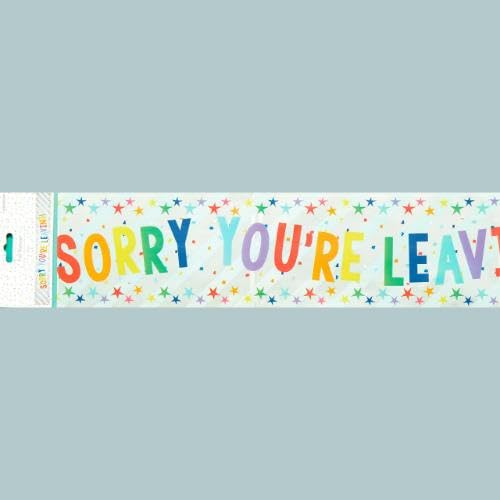 Amscan 9912138 Sorry Youre Leaving Banner, Silver, 29cm x 13cm - Image 4