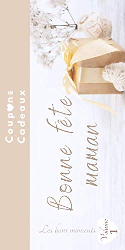 Bonne fête Maman: carnet de chèques bons cadeaux en couleur-Cadeaux fête des mères-maman je t'aime-bons cadeaux à compléter-id idéal pour offrir à la ... les supers mamans (French Edition)