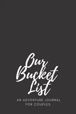 Our Bucket List: An Adventure Journal for Couples