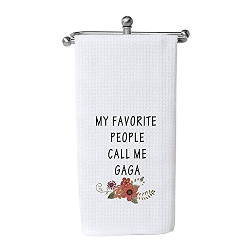 WCGXKO My Favorite People Call Me Gaga Dishtowel Grandma Tea Towels Kitchen Decor Grandmother Gift (Call Me Gaga Towel)