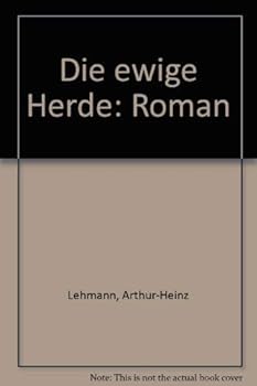 Paperback Die ewige Herde: Roman (German Edition) [German] Book