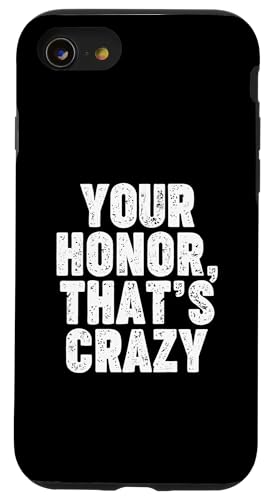 YOUR HONOR�ATHAT IS CRAZY �X�}�z�P�[�X iPhone SE (2020) / 7 / 8 �p