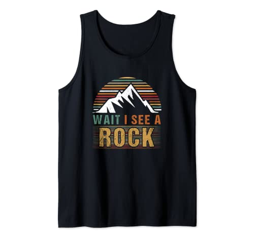 regalos de geología para hombres geólogo divertido esperar i see a rock Camiseta sin Mangas