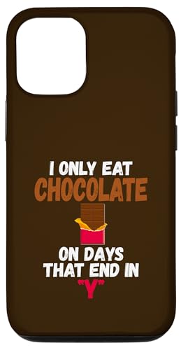 I Only Eat Chocolate On Days That End In Y�`���R���[�g �X�}�z�P�[�X iPhone 12/12 Pro �p