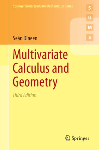 Multivariate Calculus and Geometry (Springer Undergraduate Mathematics Series)