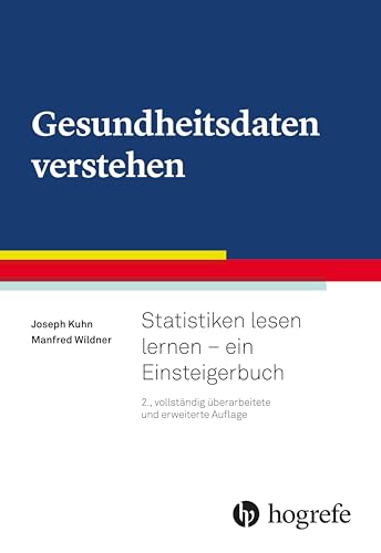 Gesundheitsdaten verstehen: Statistiken lesen lernen – ein Einsteigerbuch