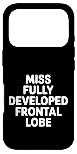 Miss Fully Developed Frontal Lobe ���l�̒a���� |- �X�}�z�P�[�X iPhone 17 Pro �p