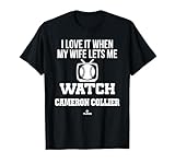 My Wife Lets Me Watch Cameron Collier Prospect Baseball Fan T-Shirt
