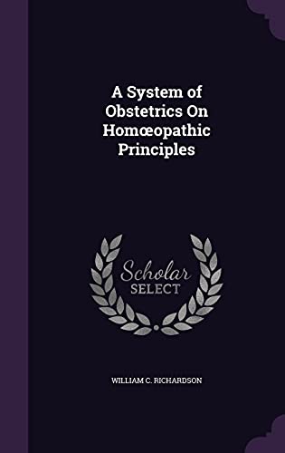 Preisvergleich Produktbild A System of Obstetrics on Hom Opathic Principles