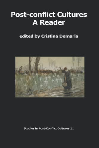 Post-conflict Cultures: A Reader (Studies in Post-Conflict Cultures)
