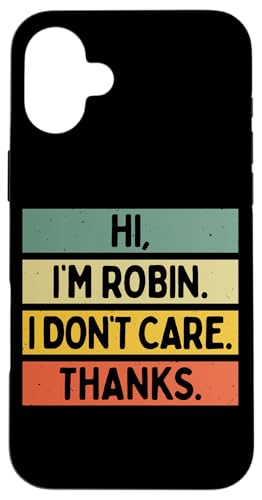 Hi I'm Robin I Don't Care Thanks �ʔ�����������p �X�}�z�P�[�X iPhone 16 Plus �p