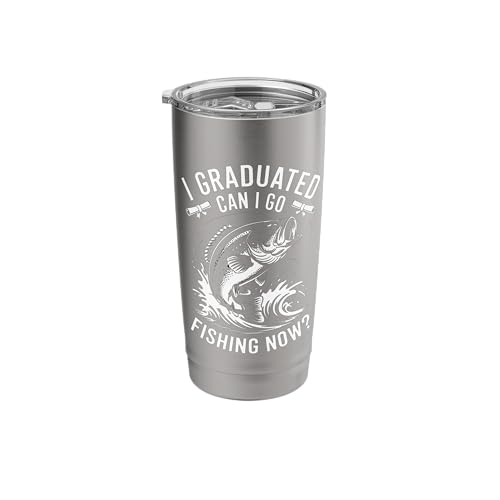 Graduated Can I Go Fishing Now Funny Graduation Fishing Stainless Steel Insulated Tumbler