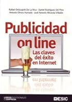 Publicidad on line: Las claves del éxito en Internet (Libros profesionales) 847356703X Book Cover