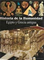 historia de la humanidad, 3. Egipto y Grecia antigua