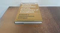 Welfare Economics and the Economics of Socialism: Towards a Commonsense Critique 0521099374 Book Cover