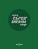Sheram: Songs with music notation in Armenian and transliterated English lyrics (Armenian Ashoughs)