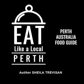 Eat like a Local: Perth Audiobook By Sheila Trevisan, Eat Like a Local cover art