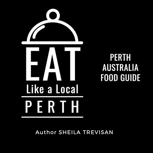 Eat like a Local: Perth by Sheila Trevisan, Eat Like a Local episode artwork