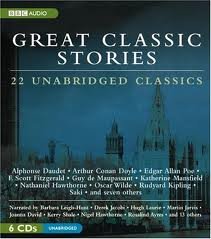 Great Classic Stories: 22 Unabridged Classics [Audiobook, Unabridged] Publisher: BBC Audiobooks America; Unabridged edition