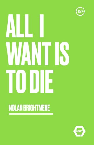 All I Want Is To Die