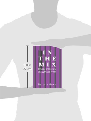 In the Mix: Struggle and Survival in a Women's Prison (Suny Series in Women, Crime and Criminology)