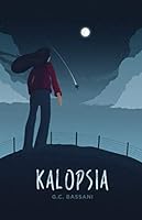 Kalopsia (Italian Edition) 1660605865 Book Cover