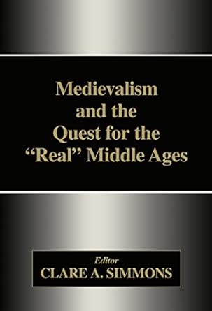 Medievalism and the Quest for the Real Middle Ages-Wow! eBook