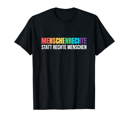 Demonstration für Toleranz und bunte Gesellschaft Menschenrechte statt rechte Menschen Demo für Demokratie T-Shirt, Multicolored, Unisex, Klein, Kurzarm