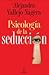 Psicología de la seducción (ESPASA HOY) - Vallejo-Nágera, Alejandra