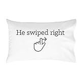 Oh, Susannah He Swiped Right 20x30 Standard/Queen Size Pillowcase - Couples Boyfriend -Gift Ready Packaging