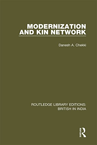 Modernization and Kin Network (Routledge Library Editions: British in India)      1st Edition, Kindle Edition