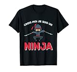 Ce Crois Moi Je Suis Un Ninja T-Shirt est une idée parfaite de cadeau pour tout les amoureux des arts martiaux ! Allez voir notre marque pour plus de vetêments, tenues et accesoires pour hommes, femmes et famille!