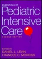 Essentials of Pediatric Intensive Care/Essentials of Pediatric Intensive 0942219031 Book Cover