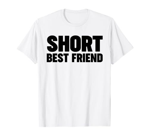 Short Best Friend T-Shirt