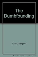 The Dumbfounding B000W4Z7CA Book Cover