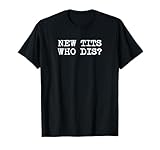 New Tits, Who Dis? Funny Boob Job Breast Implants T-Shirt
