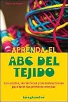 Aprenda el ABC del tejido / Learn the knitted ABC 9507686738 Book Cover