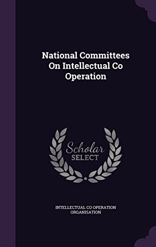 National Committees On Intellectual Co Operation