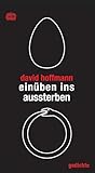 einüben ins aussterben - David Hoffmann 