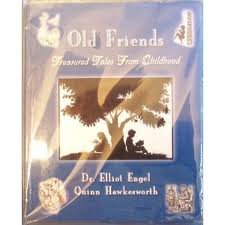 Paperback Old friends: Treasured tales from childhood Book