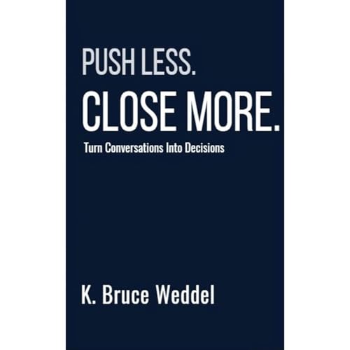 Push Less. Close More Audiolibro Por Kenneth Weddel arte de portada