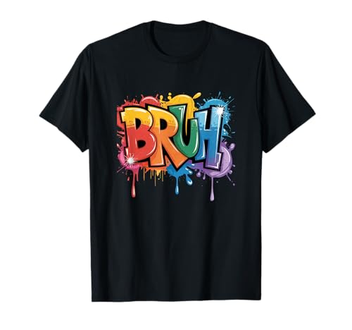 Boys Bruh Meme Saying Teens Paint Drip Graffiti Aesthetic T-Shirt