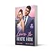 Love To Hate Him: Marriage Made in Hate / After-Hours Heir