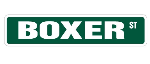 Boxer Street Sign Dog Lover Great pet Purebred | Indoor/Outdoor |  18" Wide