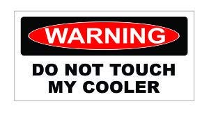 3pcs Warning Do Not Touch My Cooler Funny Hard Hat/Helmet Vinyl Decal Sticker