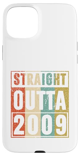 Straight Outta 2009 Classic Birth Of Birthday 2009 Vintage �X�}�z�P�[�X iPhone 15 Plus �p
